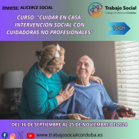 CURSO CUIDAR EN CASA: INTERVENCIÓN SOCIAL CON CUIDADORAS NO PROFESIONALES