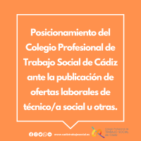 Posicionamiento del Colegio Profesional de Trabajo Social de Cádiz ante la publicación de ofertas laborales de técnico/a social u otras.