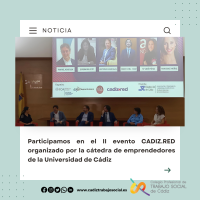 PARTICIPAMOS EN EL II EVENTO CADIZ.RED ORGANIZADO POR LA CÁTEDRA DE EMPRENDEDORES DE LA UNIVERSIDAD DE CÁDIZ