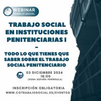 Webinar: Trabajo Social en Instituciones Penitenciarias I - Todo lo que tienes que saber sobre el Trabajo Social Penitenciario