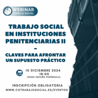 Trabajo Social en Instituciones Penitenciarias II: Claves para afrontar un supuesto práctico.